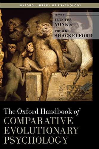 9780199738182: Oxford Handbook of Comparative Evolutionary Psychology (Oxford Library of Psychology)