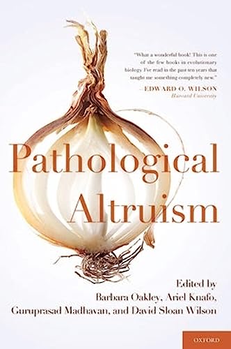Beispielbild fr Pathological Altruism zum Verkauf von BooksRun