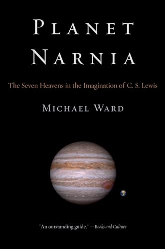 9780199738700: Planet Narnia: The Seven Heavens in the Imagination of C. S. Lewis