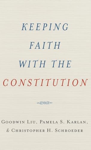 9780199738779: Keeping Faith with the Constitution (Inalienable Rights)