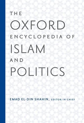 Stock image for The Oxford Encyclopedia of Islam and Politics: Two-Volume Set (Oxford Encyclopedias of Islamic Studies) for sale by dsmbooks