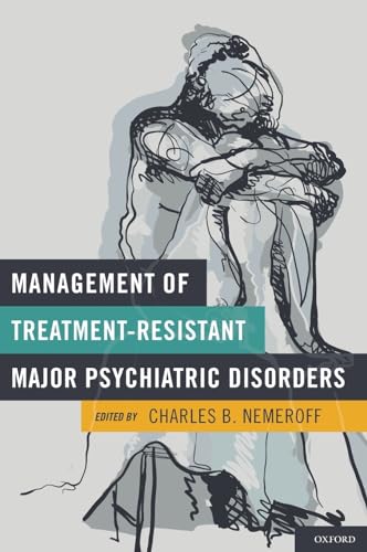 Stock image for Management of Treatment-Resistant Major Psychiatric Disorders for sale by HPB-Red