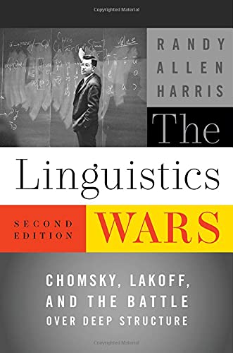9780199740338: The Linguistics Wars: Chomsky, Lakoff, and the Battle over Deep Structure