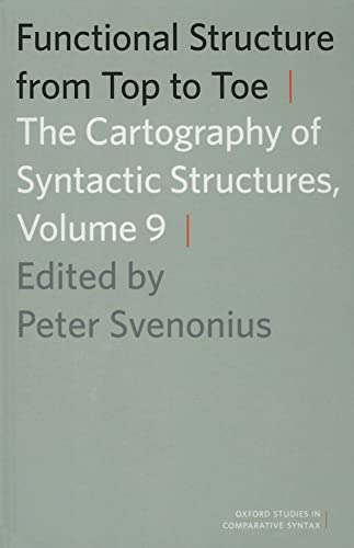 9780199740390: Functional Structure from Top to Toe: The Cartography of Syntactic Structures, Volume 9: 09 (Oxford Studies in Comparative Syntax)