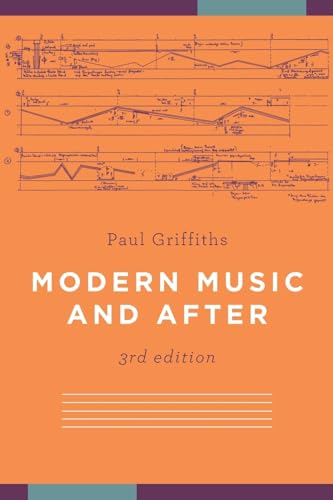 Modern Music and After (9780199740505) by Paul Griffiths