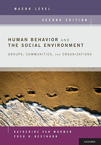 Beispielbild fr Human Behavior and the Social Environment, Macro Level: Groups, Communities, and Organizations zum Verkauf von SecondSale