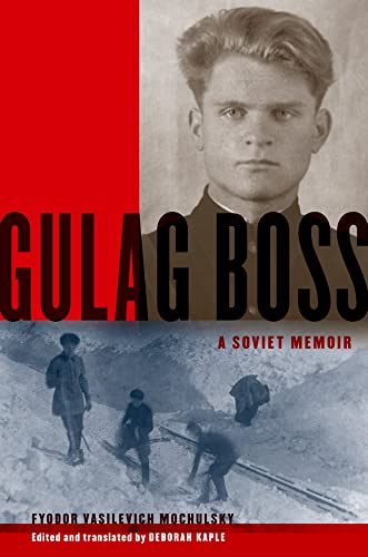 Beispielbild fr Gulag Boss: A Soviet Memoir: A Soviet Memior zum Verkauf von WorldofBooks