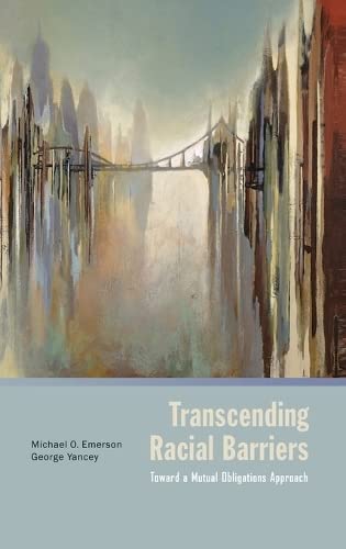 9780199742684: Transcending Racial Barriers: Toward a Mutual Obligations Approach