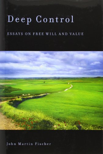 9780199742981: Deep Control: Essays on Free Will and Value