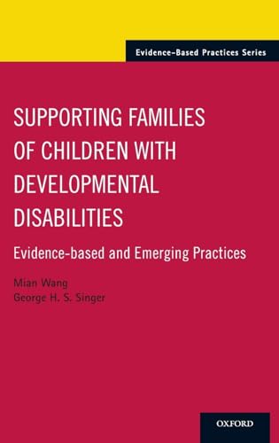 Stock image for Supporting Families of Children with Developmental Disabilities: Evidence-Based and Emerging Practices for sale by Blackwell's