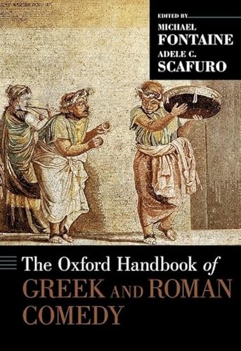 9780199743544: The Oxford Handbook of Greek and Roman Comedy