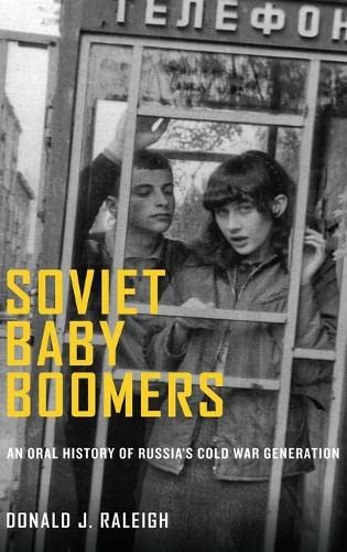 Imagen de archivo de Soviet Baby Boomers : An Oral History of Russia's Cold War Generation a la venta por Better World Books: West