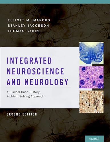 Beispielbild fr Integrated Neuroscience and Neurology: A Clinical Case History Problem Solving Approach zum Verkauf von Bellwetherbooks