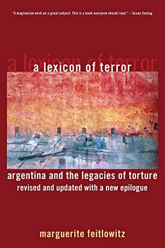 Beispielbild fr A Lexicon of Terror: Argentina and the Legacies of Torture, Revised and Updated with a New Epilogue zum Verkauf von BooksRun