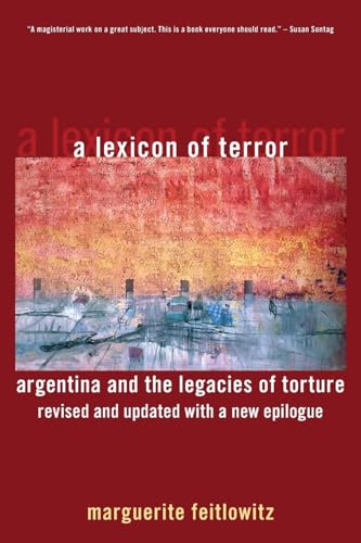 Imagen de archivo de A Lexicon of Terror: Argentina and the Legacies of Torture a la venta por Blackwell's