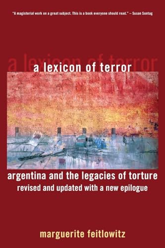 Stock image for A Lexicon of Terror: Argentina and the Legacies of Torture, Revised and Updated with a New Epilogue for sale by Dream Books Co.