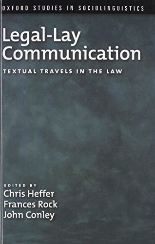 9780199746842: Legal-Lay Communication: Textual Travels in the Law (Oxford Studies in Sociolinguistics)