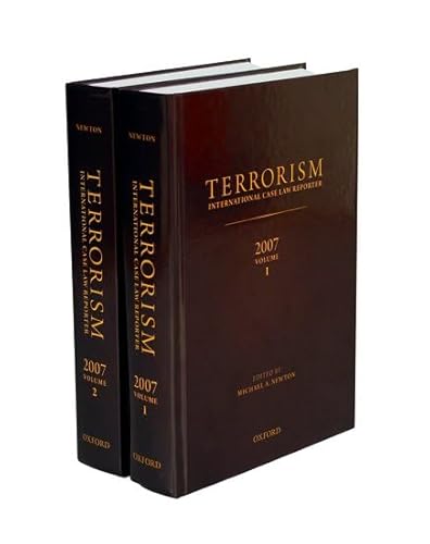 Terrorism: International Case Law Reporter: 2007 (9780199746958) by Schabas, William A.; Van Sliedregt, Elies; Butt, Simon; Du Plessis, Anton