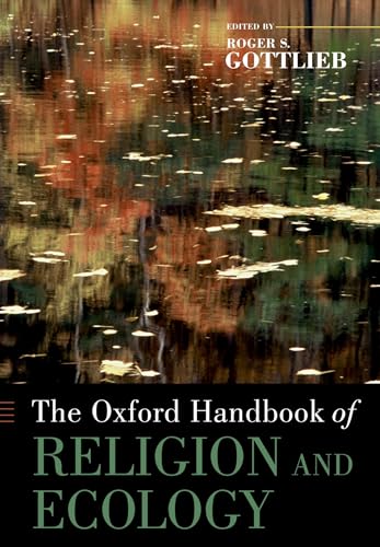 Stock image for The Oxford Handbook of Religion and Ecology (Oxford Handbooks) for sale by BooksRun