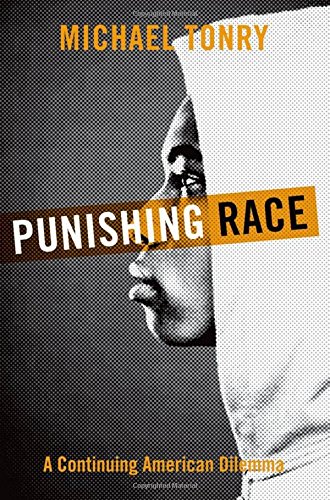 9780199751372: Punishing Race: A Continuing American Dilemma