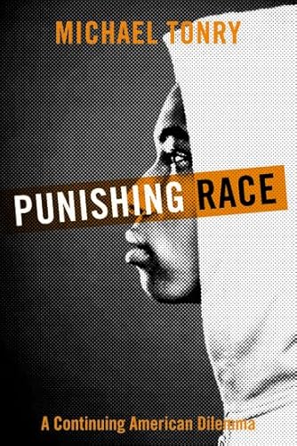 Stock image for Punishing Race : A Continuing American Dilemma for sale by Better World Books: West