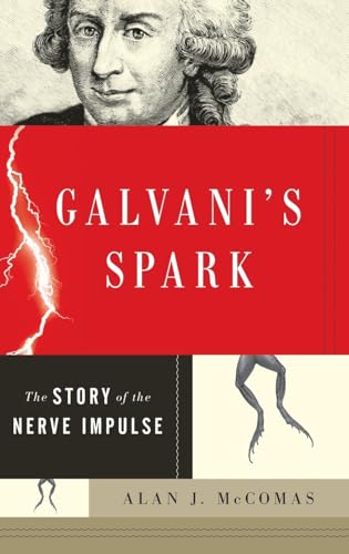 Beispielbild fr Galvani's Spark: The Story of the Nerve Impulse zum Verkauf von HPB-Red