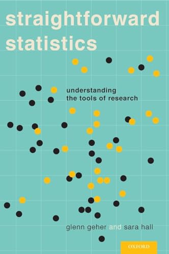 9780199751761: Straightforward Statistics: Understanding the Tools of Research