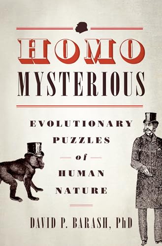 Beispielbild fr Homo Mysterious : Evolutionary Puzzles of Human Nature zum Verkauf von Better World Books