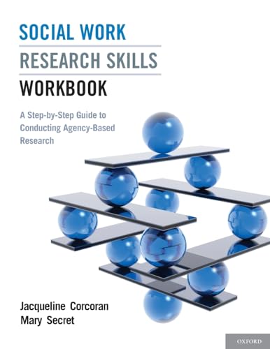 Imagen de archivo de Social Work Research Skills Workbook: A Step-by-Step Guide to Conducting Agency-Based Research a la venta por Goodwill of Colorado