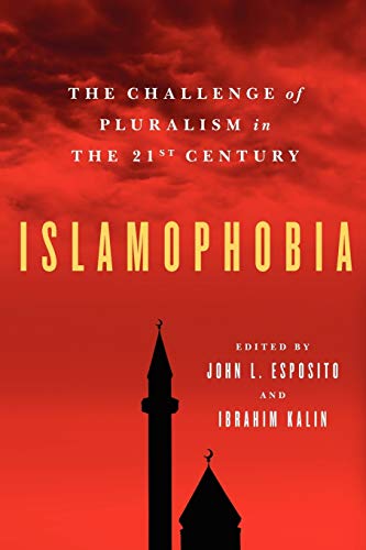 Beispielbild fr Islamophobia: The Challenge of Pluralism in the 21st Century zum Verkauf von More Than Words