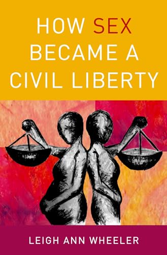 Stock image for How Sex Became a Civil Liberty for sale by Better World Books