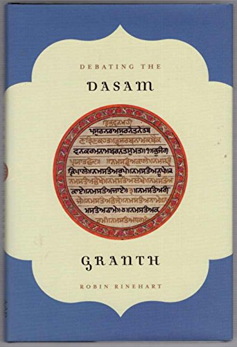Debating the Dasam Granth (Hardback) - Rinehart, Robin