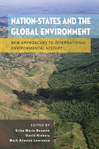 Beispielbild fr Nation-States and the Global Environment: New Approaches to International Environmental History zum Verkauf von ThriftBooks-Dallas