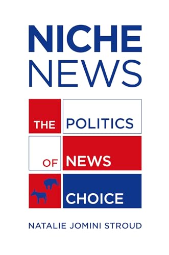 Beispielbild fr Niche News : The Politics of News Choice zum Verkauf von Better World Books: West