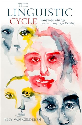 Stock image for The Linguistic Cycle: Language Change and the Language Faculty for sale by Housing Works Online Bookstore