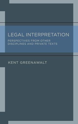 9780199756131: Legal Interpretation: Perspectives from Other Disciplines and Private Texts