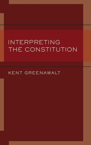 9780199756155: Interpreting the Constitution
