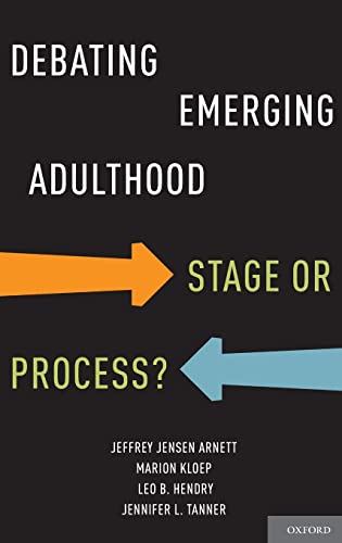 Beispielbild fr Debating Emerging Adulthood: Stage or Process? zum Verkauf von SecondSale