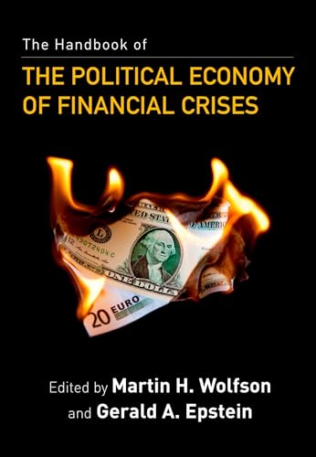 9780199757237: The Handbook of the Political Economy of Financial Crises