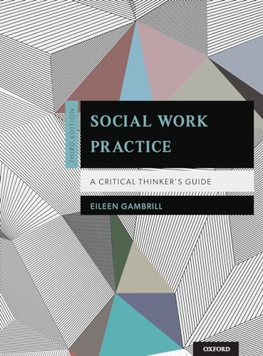 Stock image for Social Work Practice: A Critical Thinker's Guide for sale by SecondSale