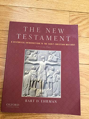 Stock image for The New Testament : A Historical Introduction to the Early Christian Writings for sale by Better World Books