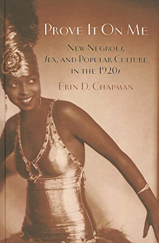 9780199758319: Prove It On Me: New Negroes, Sex, and Popular Culture in the 1920s