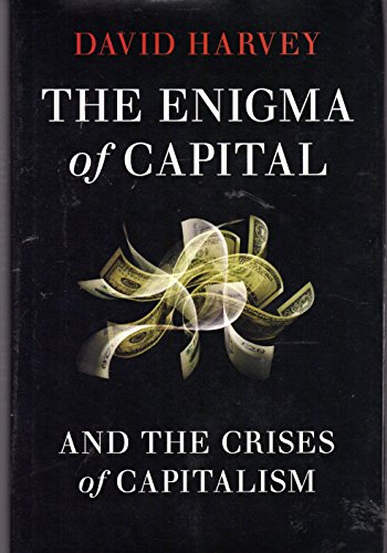 The Enigma of Capital: And the Crises of Capitalism (9780199758715) by Harvey, David