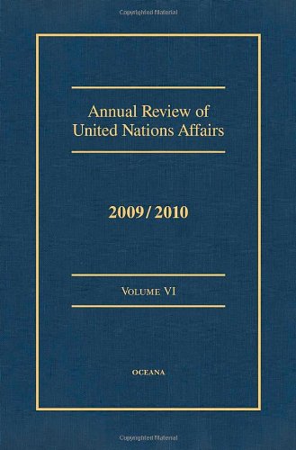 Imagen de archivo de Annual Review of United Nations Affairs 2009/2010 VOLUME VI a la venta por ThriftBooks-Atlanta