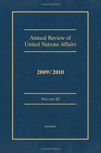 9780199759095: Annual Review of United Nations Affairs 2009/2010 VOLUME III
