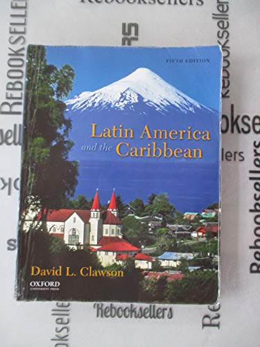 Latin America and the Caribbean: Lands and Peoples (9780199759248) by Clawson, David L.