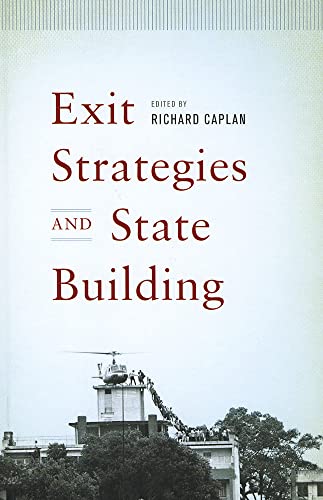 9780199760114: Exit Strategies and State Building