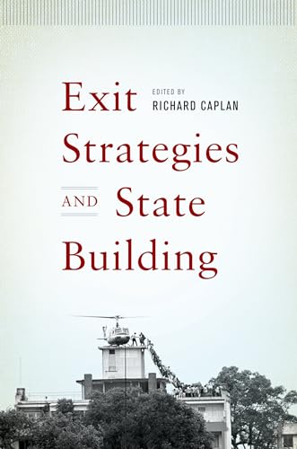 9780199760121: Exit Strategies and State Building
