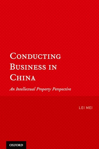 Beispielbild fr Conducting Business in China: An Intellectual Property Perspective zum Verkauf von AwesomeBooks