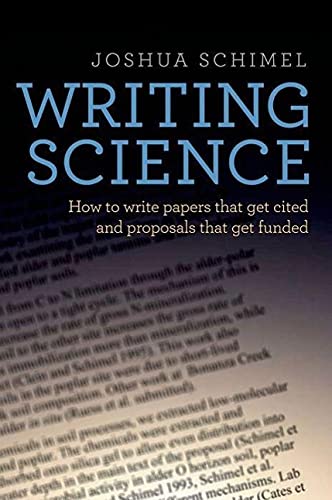 9780199760237: Writing Science: How to Write Papers That Get Cited and Proposals That Get Funded
